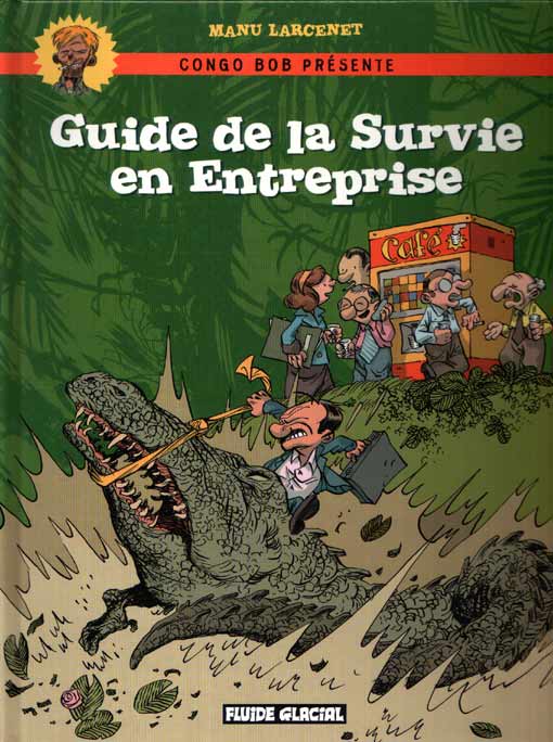 Guide de la survie en Entreprise