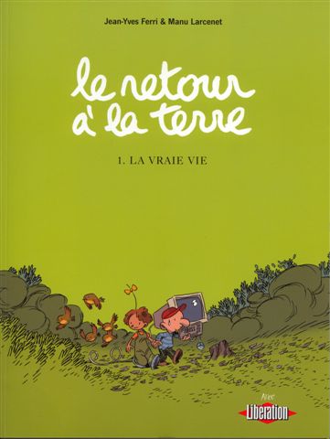 La vraie vie